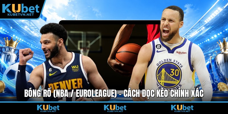 Bóng rổ (nba / euroleague)