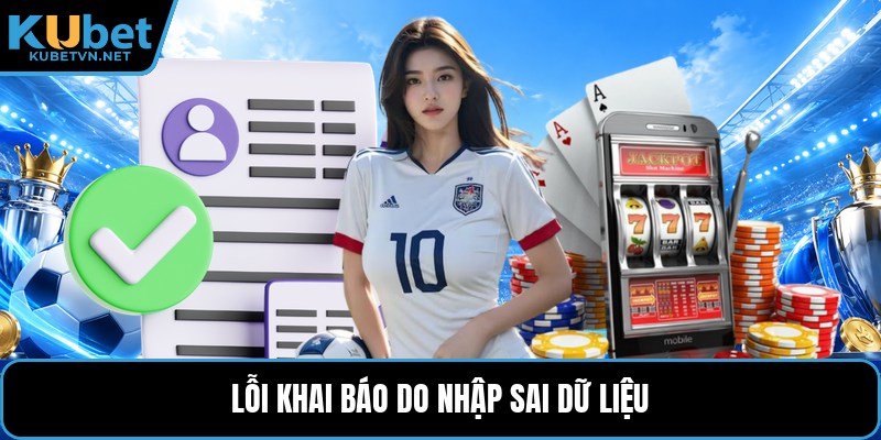 Lỗi khai báo do nhập sai dữ liệu